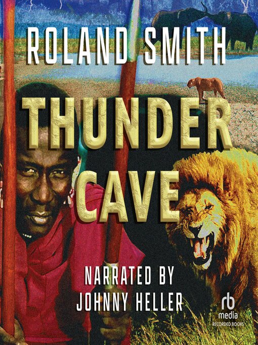 Title details for Thunder Cave by Roland Smith - Wait list